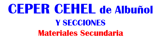 CEPER CEHEL de Albuñol Y SECCIONES Materiales Secundaria 